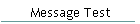 Message Test