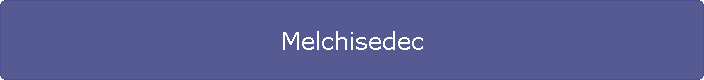 Melchisedec